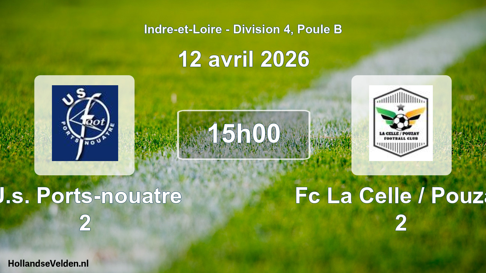Geplande wedstrijd: U.s. Ports-nouatre 2 - Fc La Celle / Pouzay 2 (12 avril 2026)