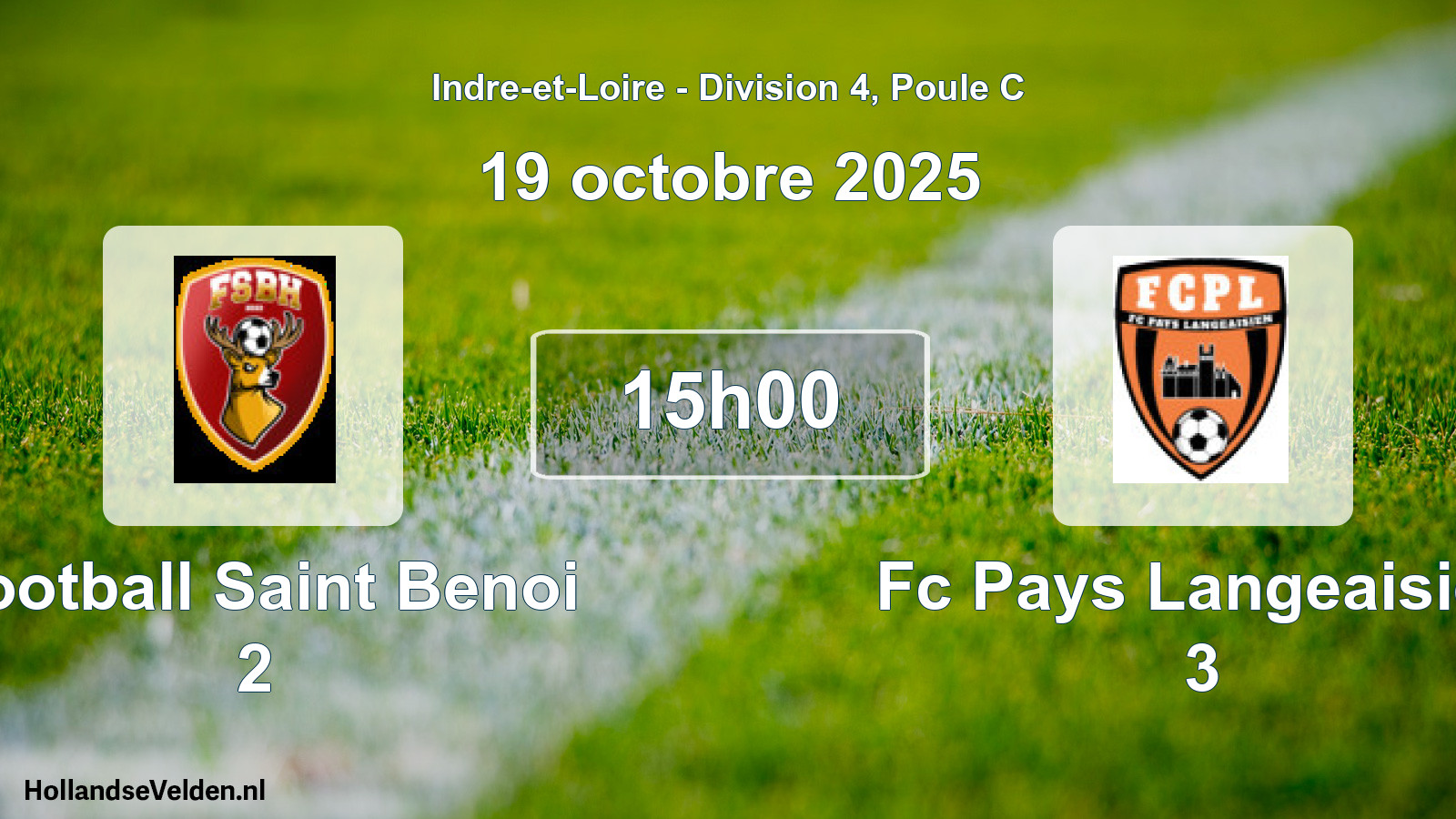 Geplande wedstrijd: Football Saint Benoi 2 - Fc Pays Langeaisien 3 (19 octobre 2025)
