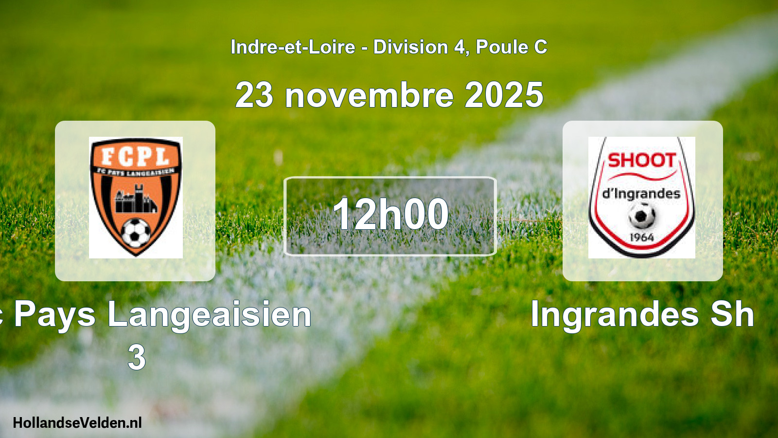 Geplande wedstrijd: Fc Pays Langeaisien 3 - Ingrandes Sh (23 november 2025)