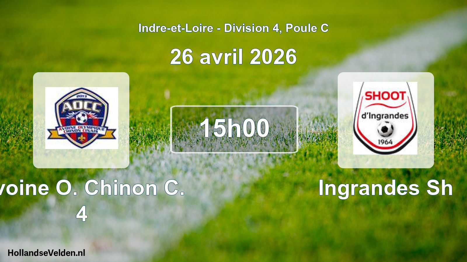 Geplande wedstrijd: Avoine O. Chinon C. 4 - Ingrandes Sh (26 avril 2026)