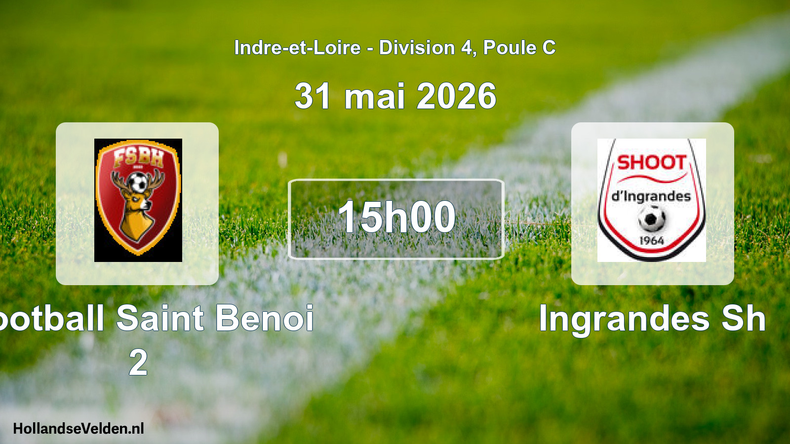 Geplande wedstrijd: Football Saint Benoi 2 - Ingrandes Sh (31 mai 2026)