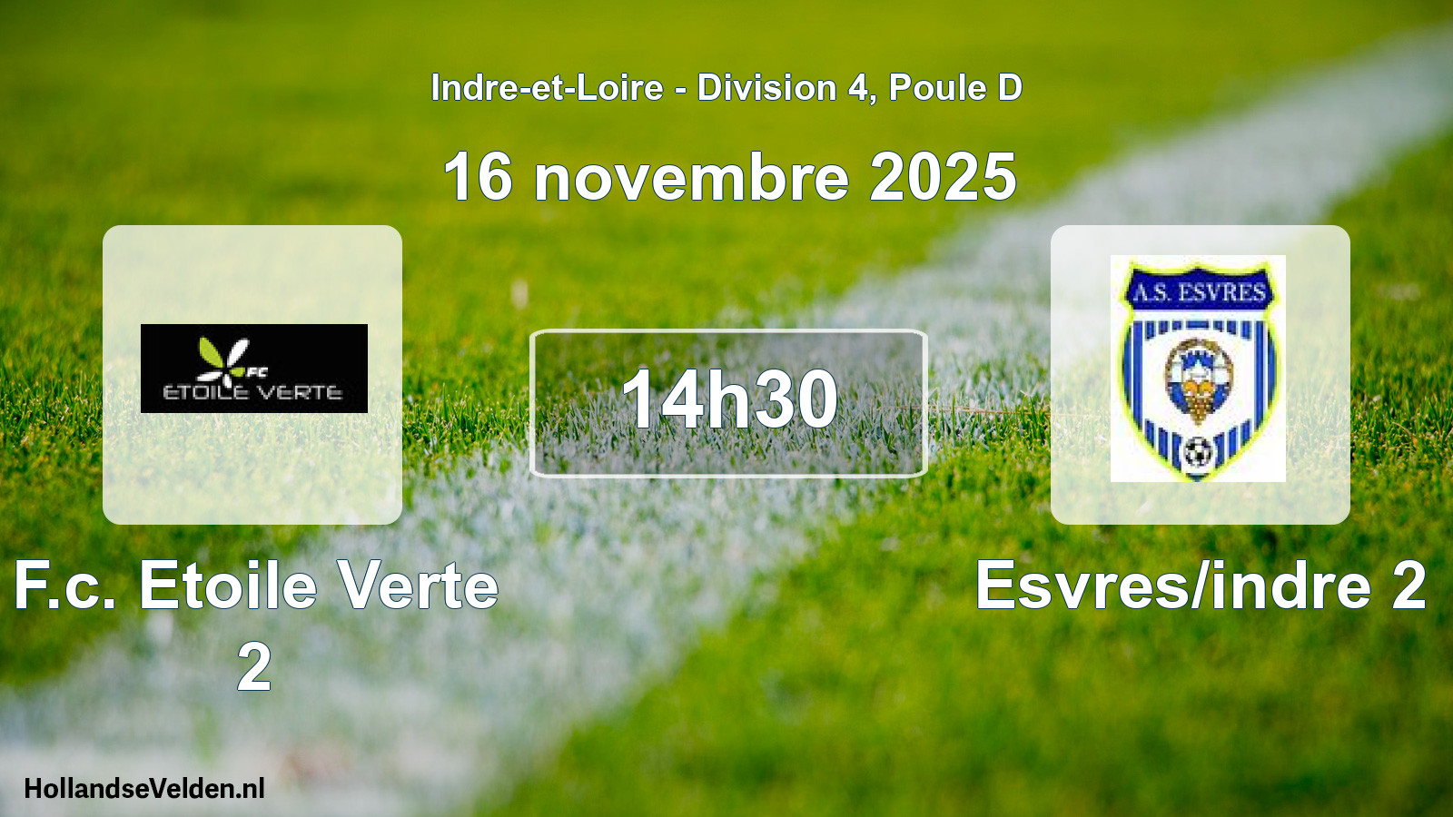 Geplande wedstrijd: F.c. Etoile Verte 2 - Esvres/indre 2 (16 novembre 2025)