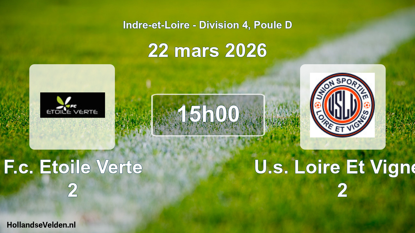 Geplande wedstrijd: F.c. Etoile Verte 2 - U.s. Loire Et Vignes 2 (22 maart 2026)