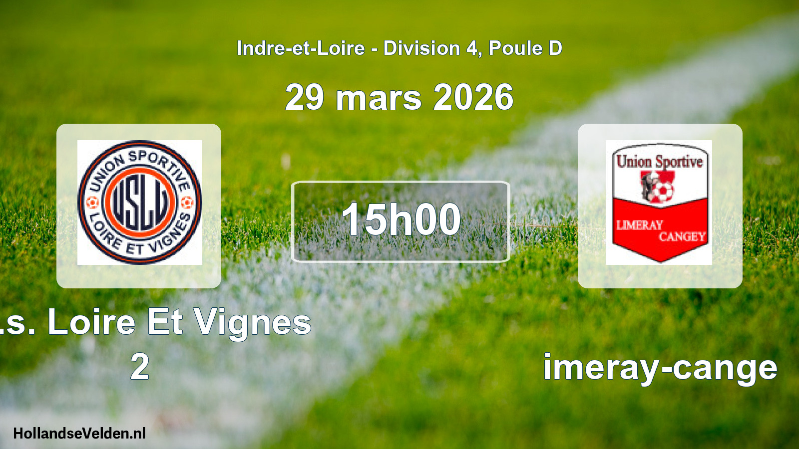 Geplande wedstrijd: U.s. Loire Et Vignes 2 - Limeray-cange (29 mars 2026)