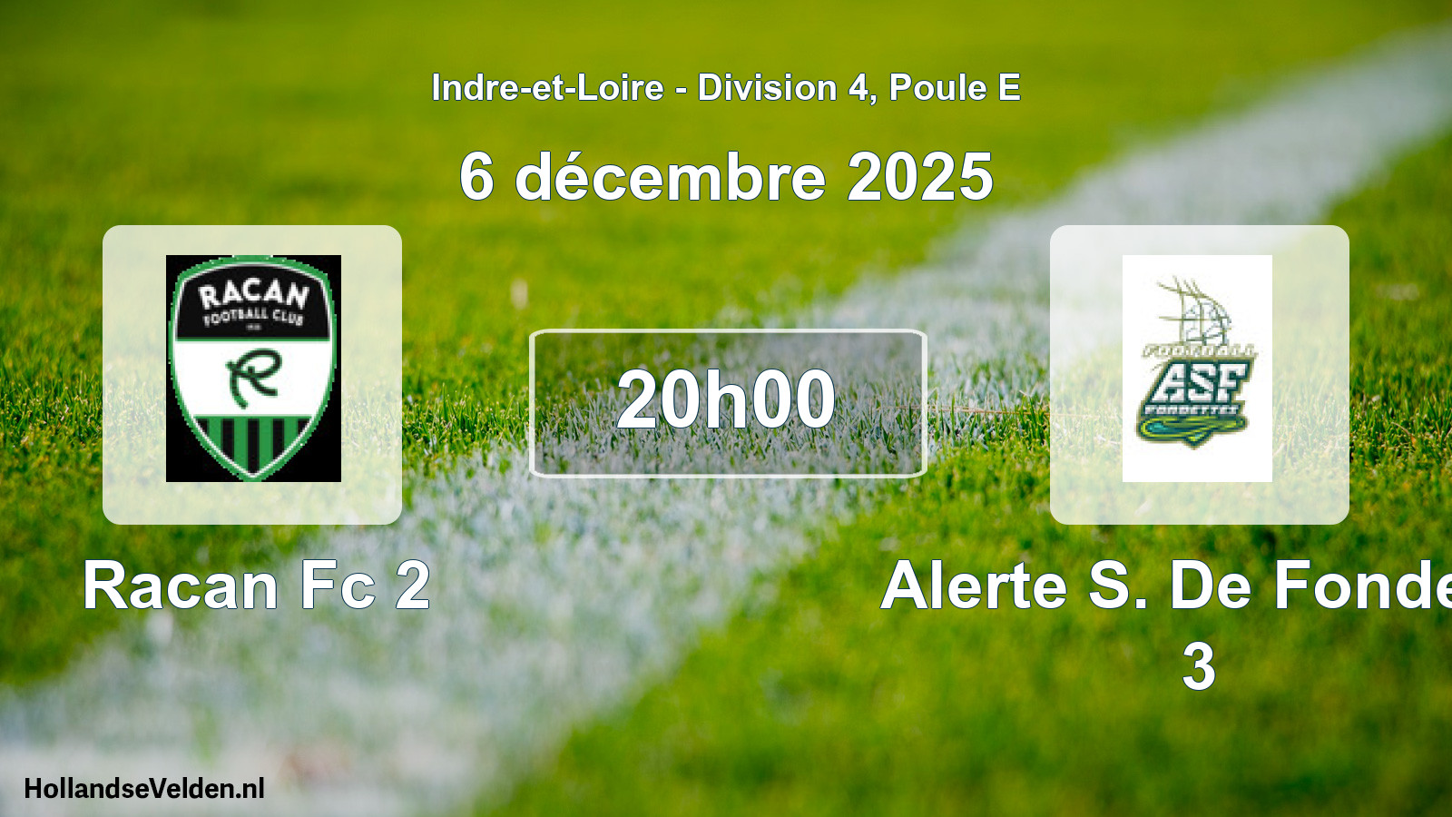 Geplande wedstrijd: Racan Fc 2 - Alerte S. De Fondett 3 (6 december 2025)