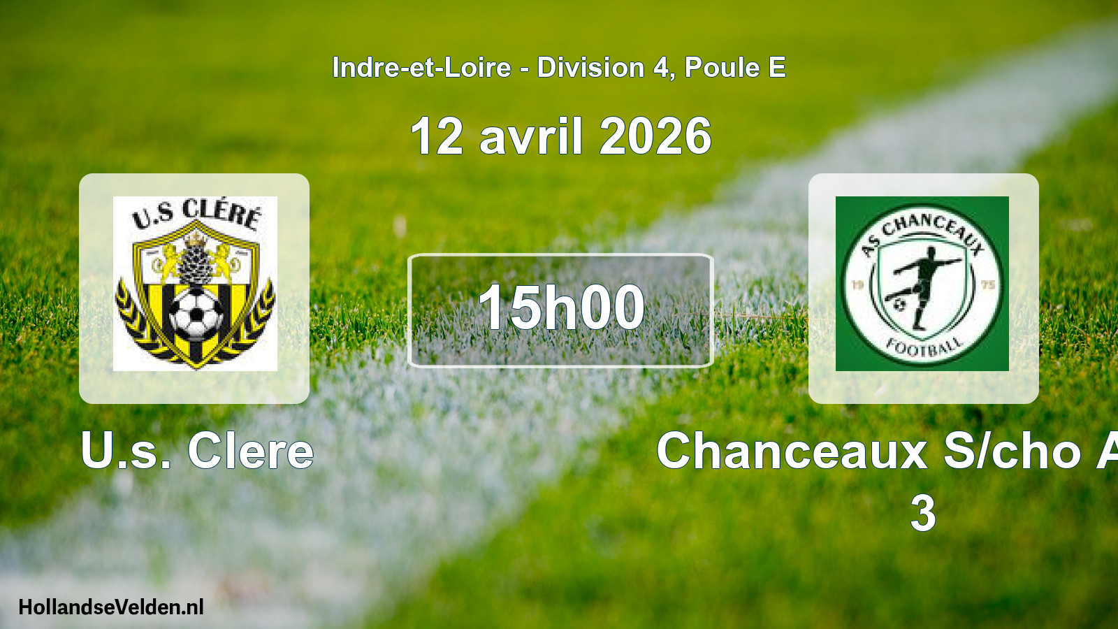 Geplande wedstrijd: U.s. Clere - Chanceaux S/cho A.s. 3 (12 april 2026)