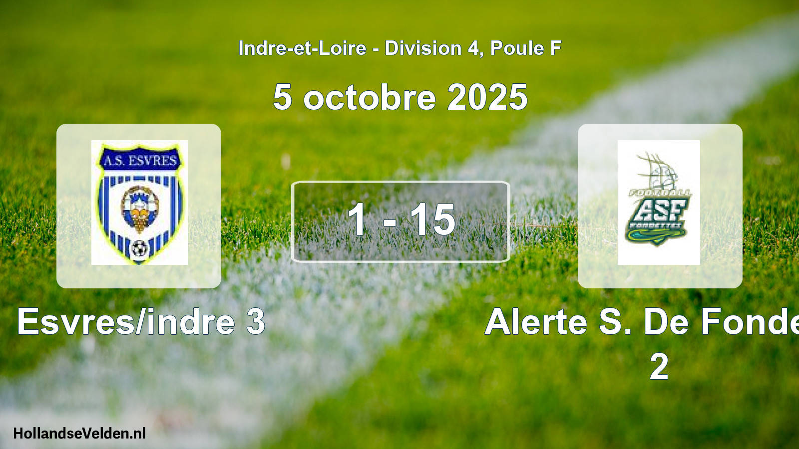 Total number of matches played: Esvres/indre 3 - Alerte S. De Fondett 2 1 - 15 (5 October 2025)