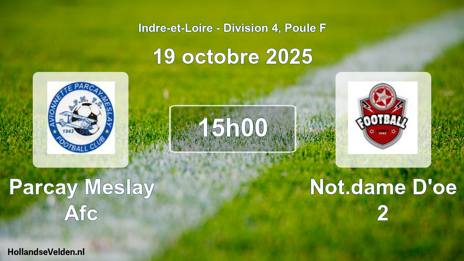Geplande wedstrijd: Parcay Meslay Afc - Not.dame D'oe 2 (19 octobre 2025)