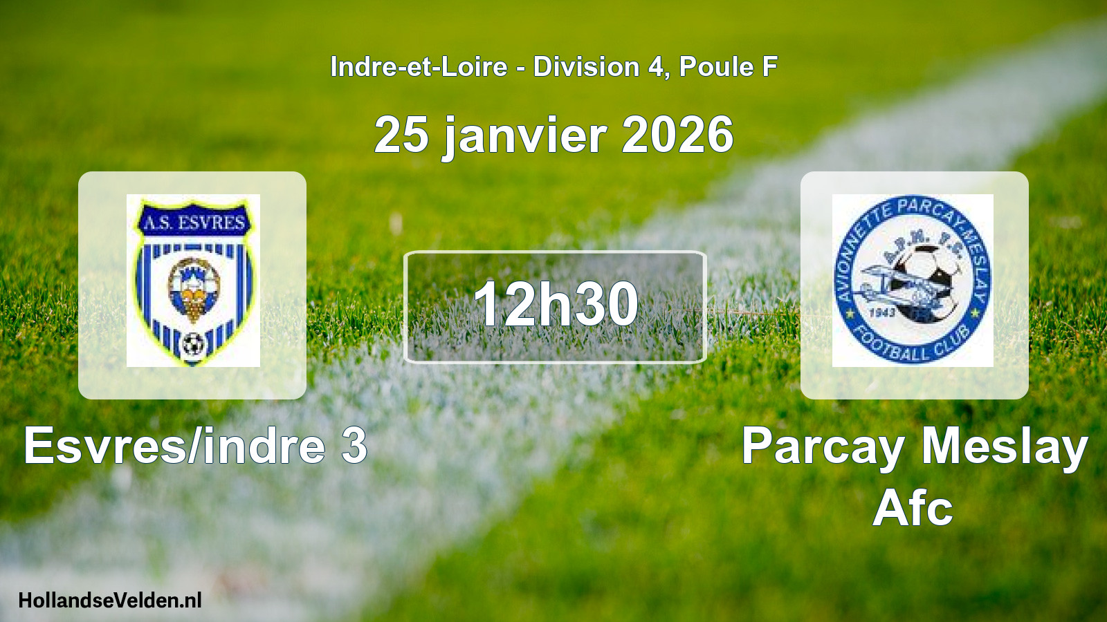 Scheduled Match: Esvres/indre 3 - Parcay Meslay Afc (25 January 2026)