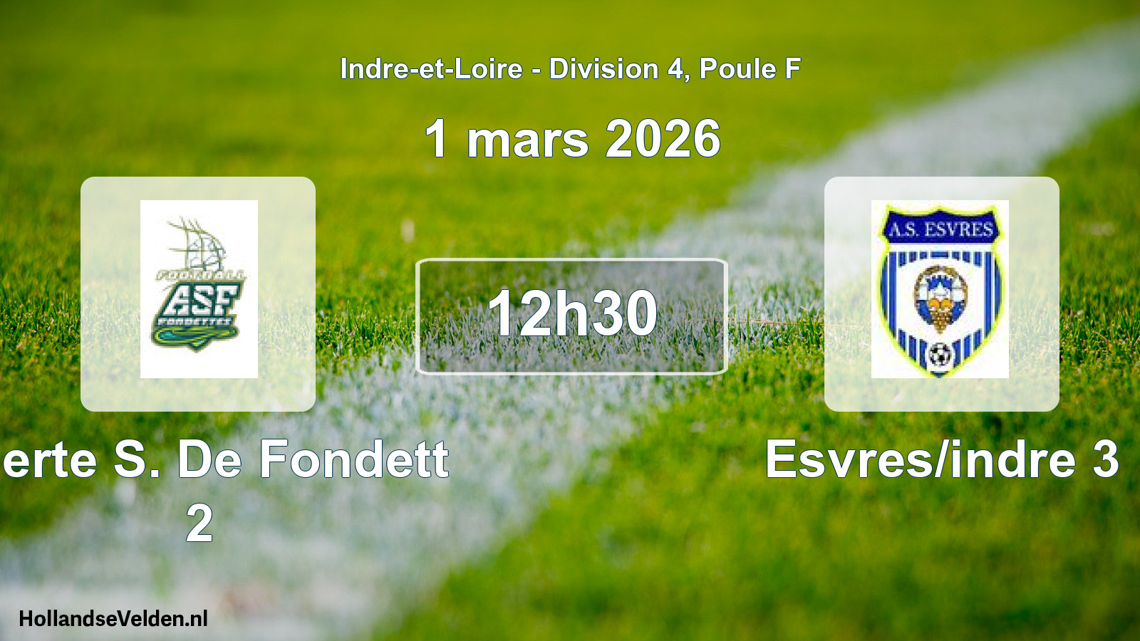 Scheduled Match: Alerte S. De Fondett 2 - Esvres/indre 3 (1 March 2026)