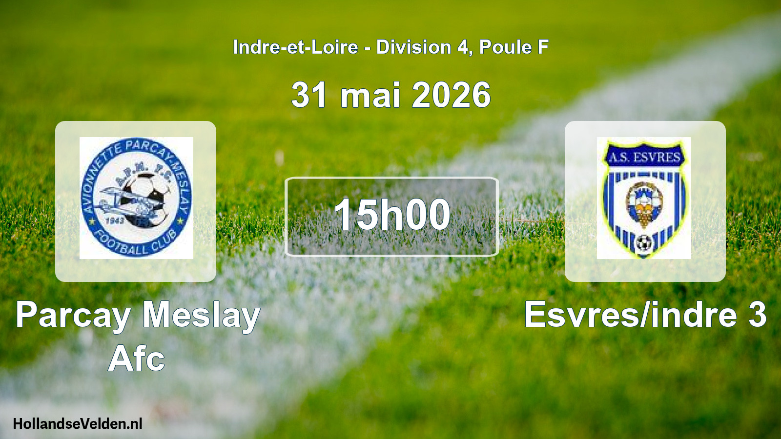 Geplande wedstrijd: Parcay Meslay Afc - Esvres/indre 3 (31 mai 2026)