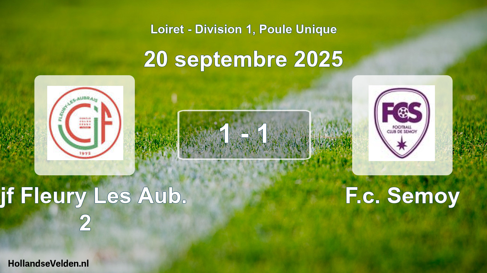 Gespeelde wedstrijd: Cjf Fleury Les Aub. 2 - F.c. Semoy 1 - 1 (20 septembre 2025)