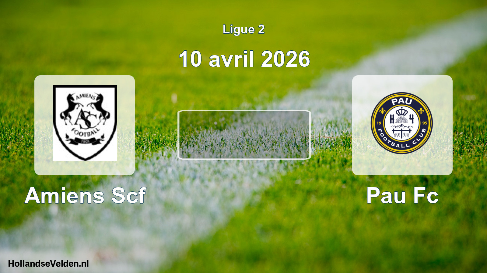 Geplande wedstrijd: Amiens Scf - Pau Fc (10 avril 2026)