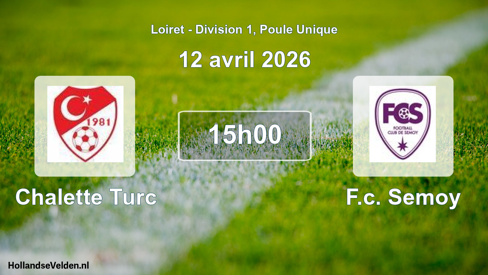 Geplande wedstrijd: Chalette Turc - F.c. Semoy (12 avril 2026)