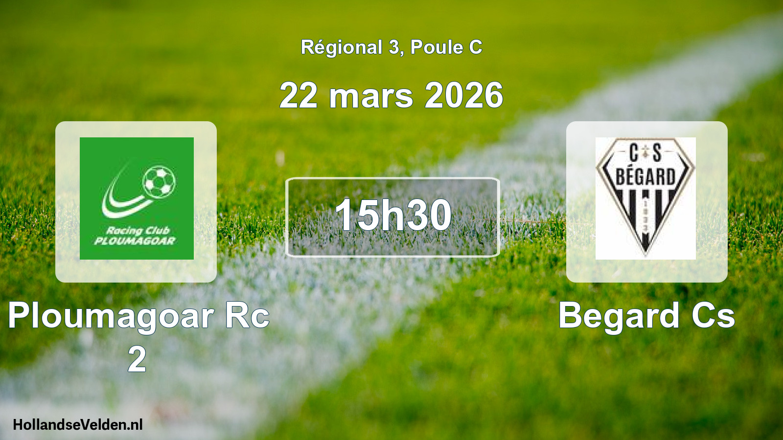Geplande wedstrijd: Ploumagoar Rc 2 - Begard Cs (22 mars 2026)