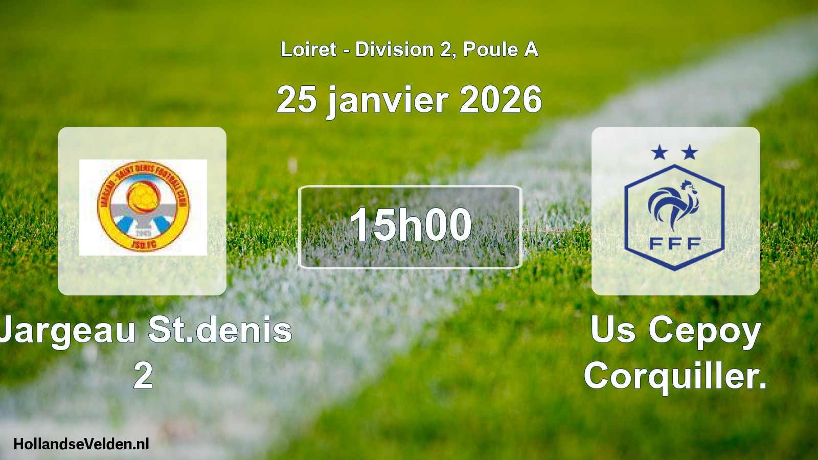 Geplande wedstrijd: Jargeau St.denis 2 - Us Cepoy Corquiller. (25 januari 2026)