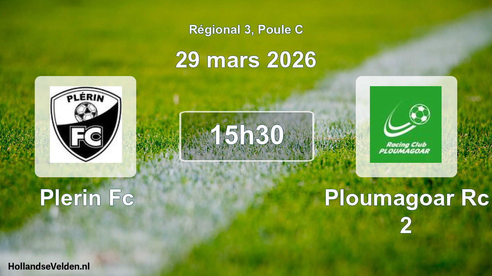 Geplande wedstrijd: Plerin Fc - Ploumagoar Rc 2 (29 mars 2026)
