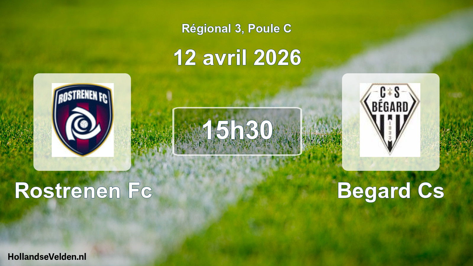 Geplande wedstrijd: Rostrenen Fc - Begard Cs (12 april 2026)