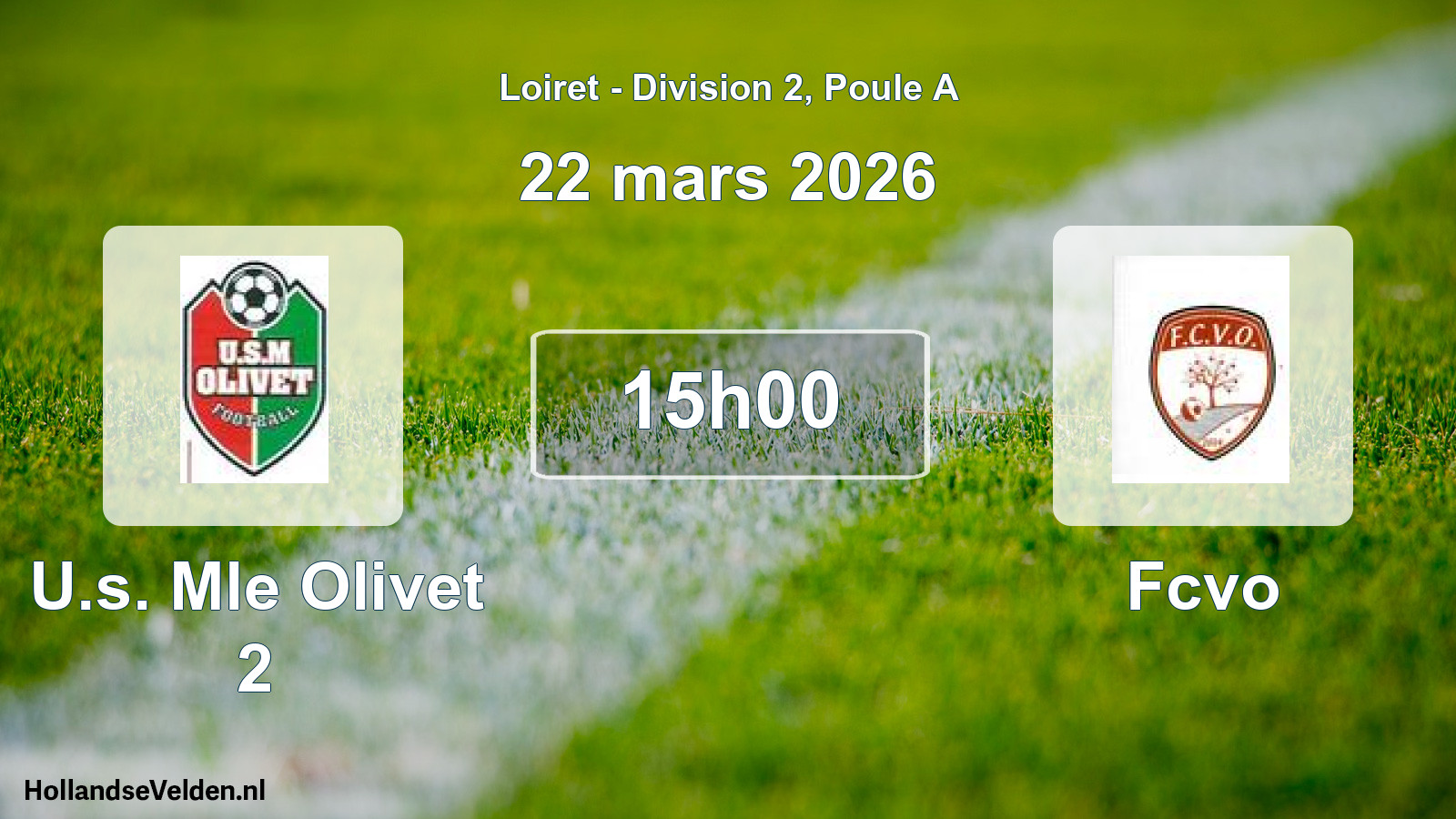 Geplande wedstrijd: U.s. Mle Olivet 2 - Fcvo (22 maart 2026)