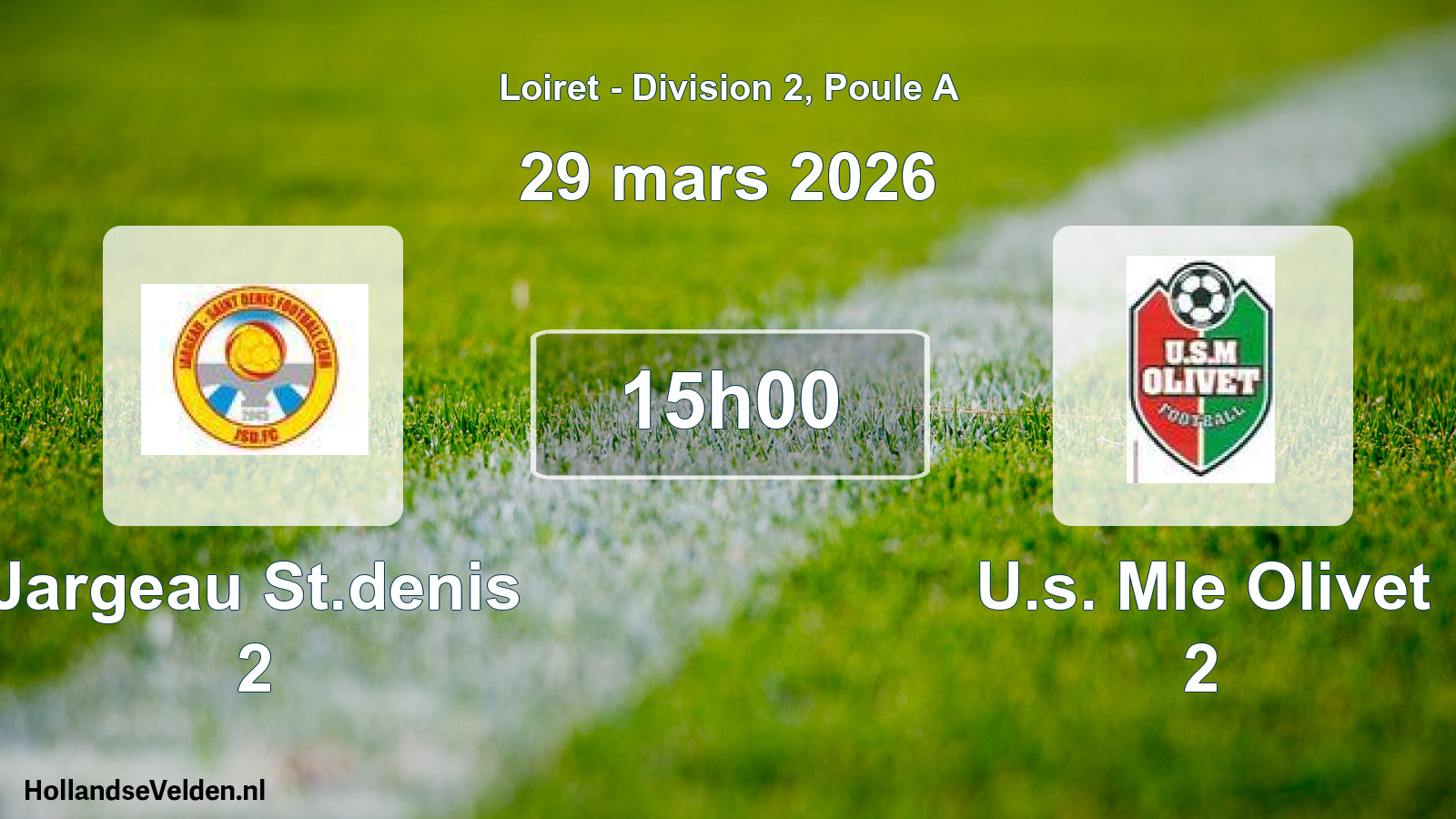 Geplande wedstrijd: Jargeau St.denis 2 - U.s. Mle Olivet 2 (29 maart 2026)