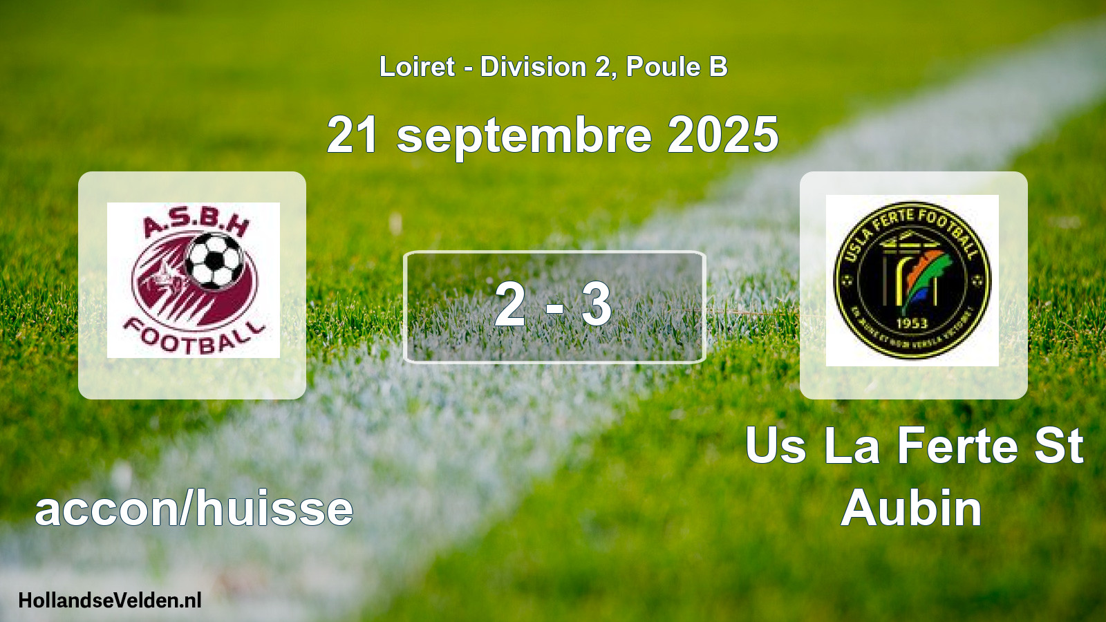 Gespeelde wedstrijd: Baccon/huisse - Us La Ferte St Aubin 2 - 3 (21 september 2025)