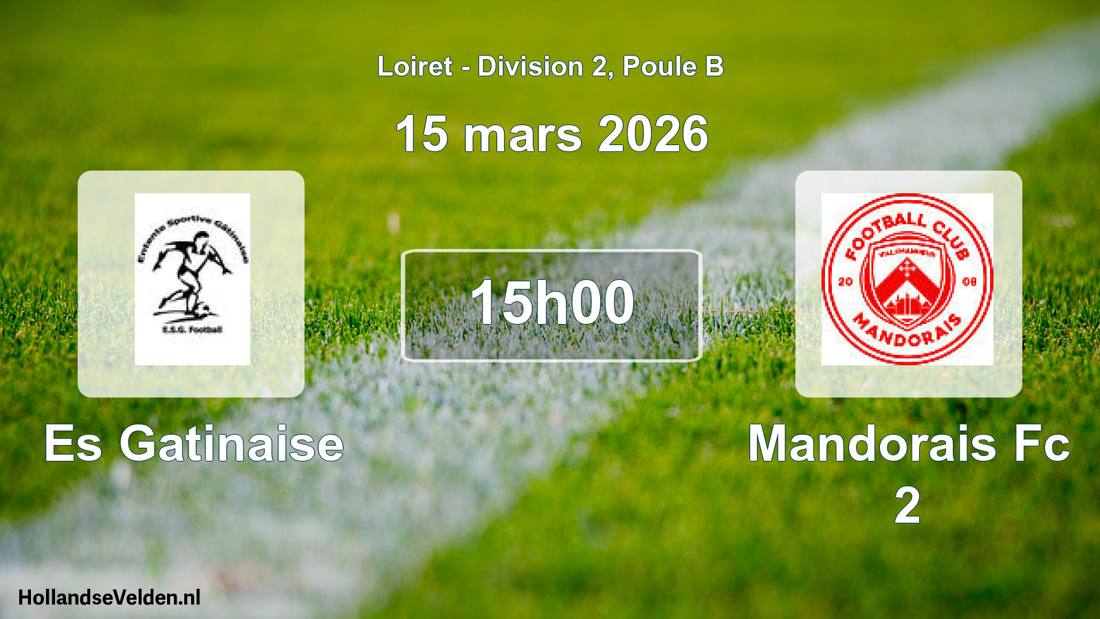 Geplande wedstrijd: Es Gatinaise - Mandorais Fc 2 (15 maart 2026)