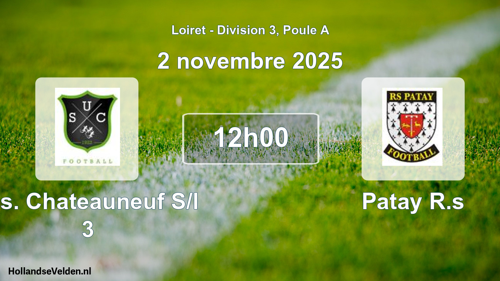 Scheduled Match: U.s. Chateauneuf S/l 3 - Patay R.s (2 November 2025)