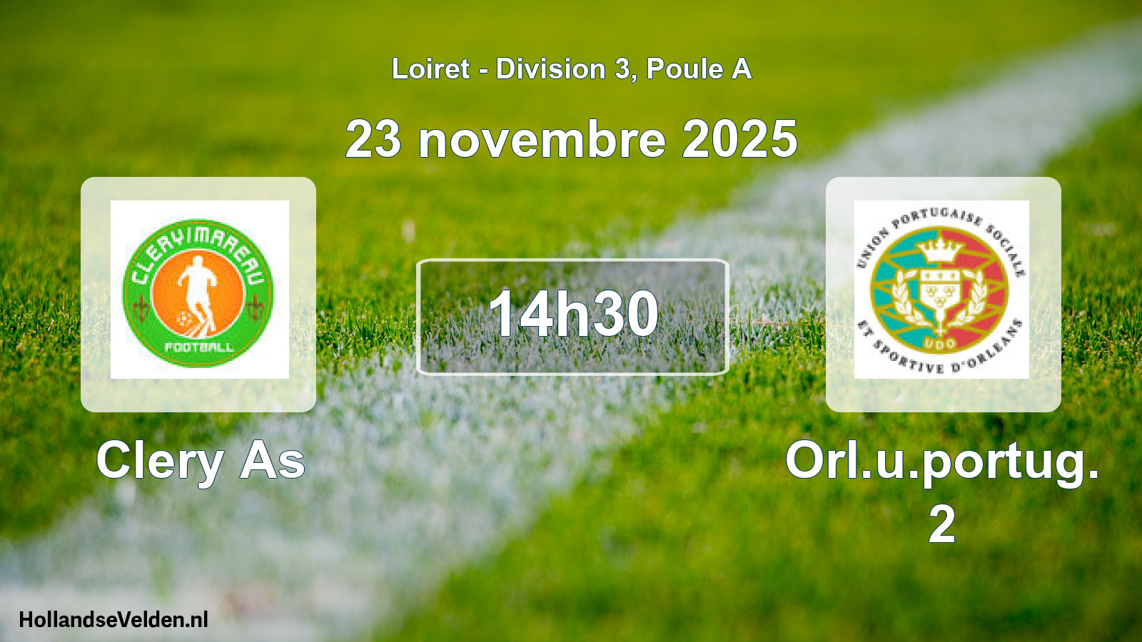 Geplande wedstrijd: Clery As - Orl.u.portug. 2 (23 novembre 2025)