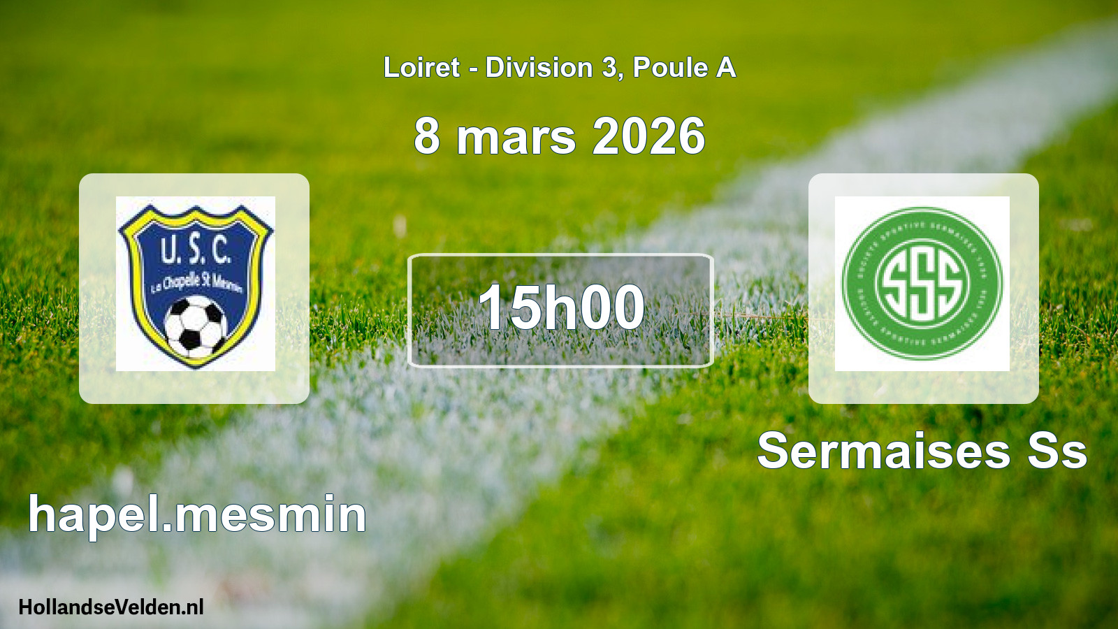 Scheduled Match: Chapel.mesmin - Sermaises Ss (8 March 2026)