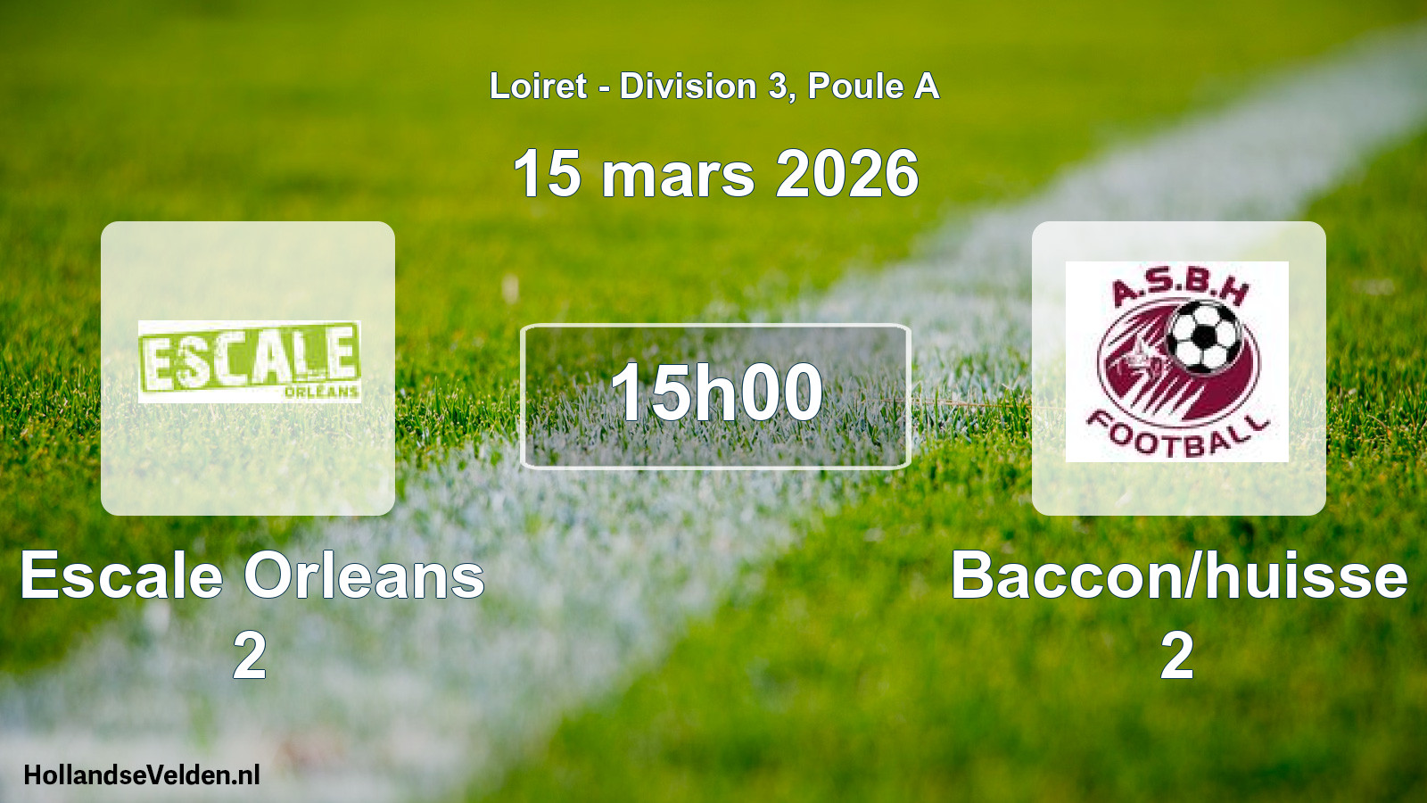 Geplande wedstrijd: Escale Orleans 2 - Baccon/huisse 2 (15 maart 2026)