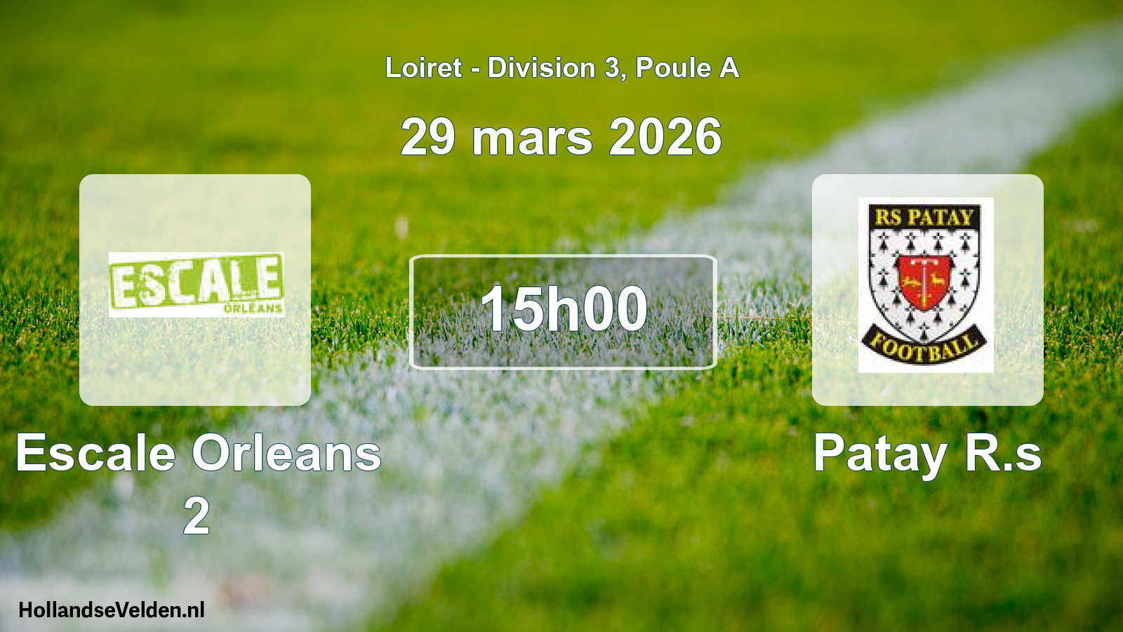 Scheduled Match: Escale Orleans 2 - Patay R.s (29 March 2026)