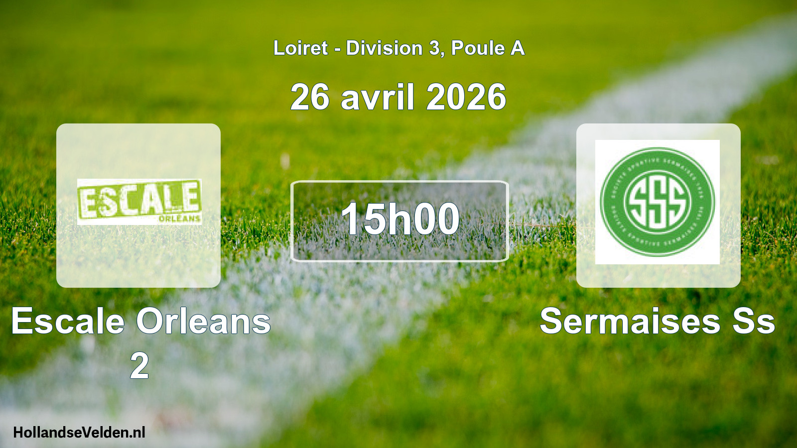Geplande wedstrijd: Escale Orleans 2 - Sermaises Ss (26 avril 2026)