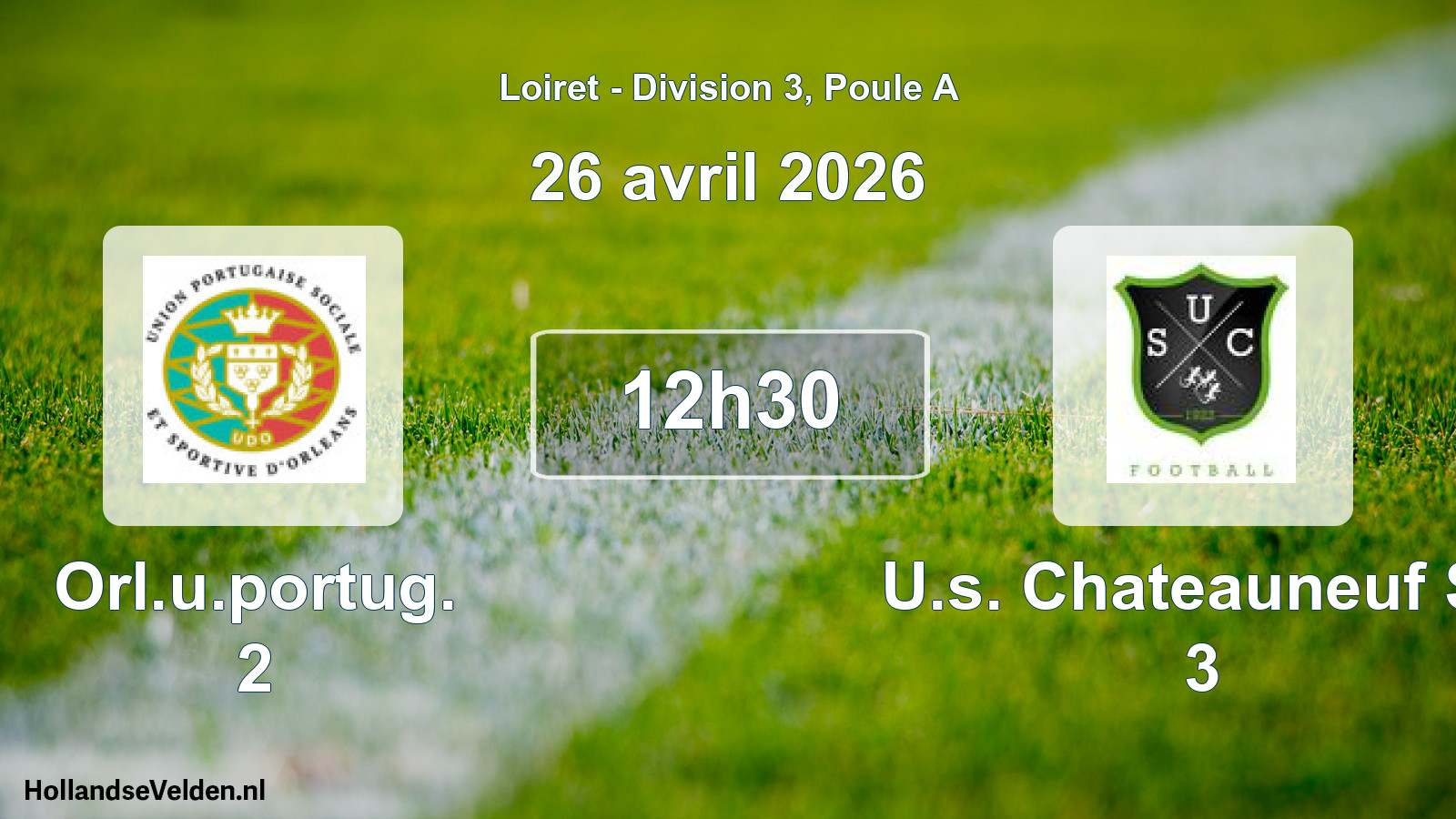 Geplande wedstrijd: Orl.u.portug. 2 - U.s. Chateauneuf S/l 3 (26 avril 2026)