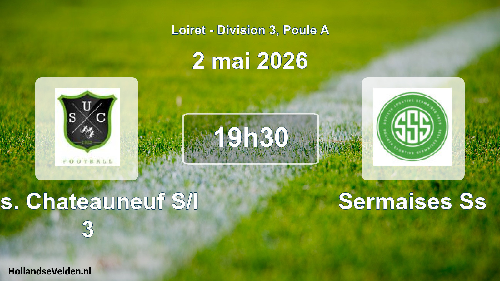 Geplande wedstrijd: U.s. Chateauneuf S/l 3 - Sermaises Ss (2 mei 2026)