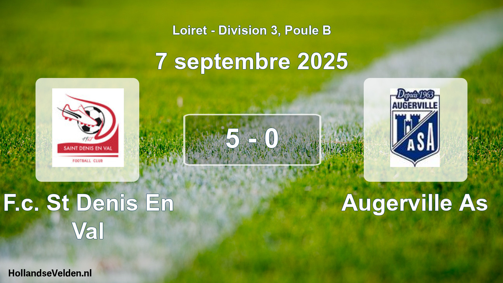 Gespeelde wedstrijd: F.c. St Denis En Val - Augerville As 5 - 0 (7 septembre 2025)