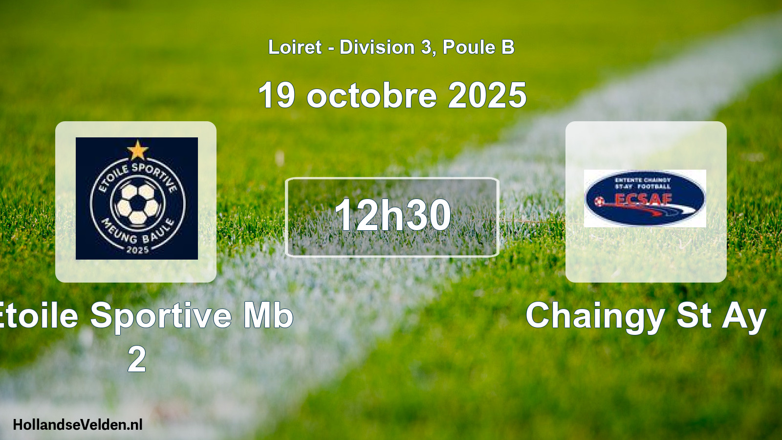 Geplande wedstrijd: Etoile Sportive Mb 2 - Chaingy St Ay (19 oktober 2025)