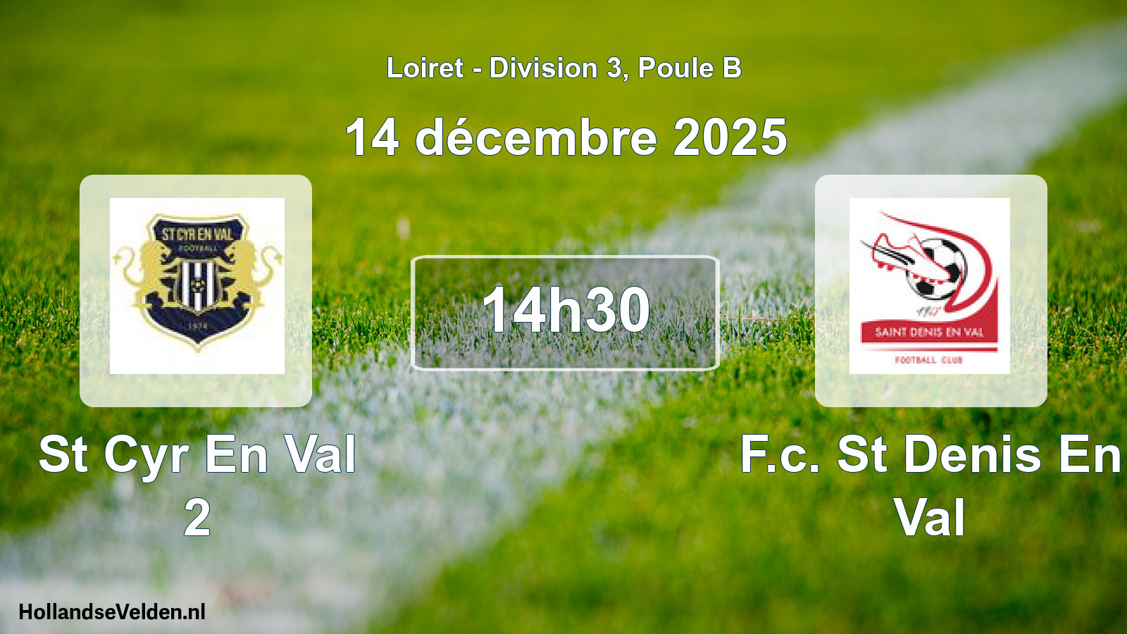 Geplande wedstrijd: St Cyr En Val 2 - F.c. St Denis En Val (14 december 2025)