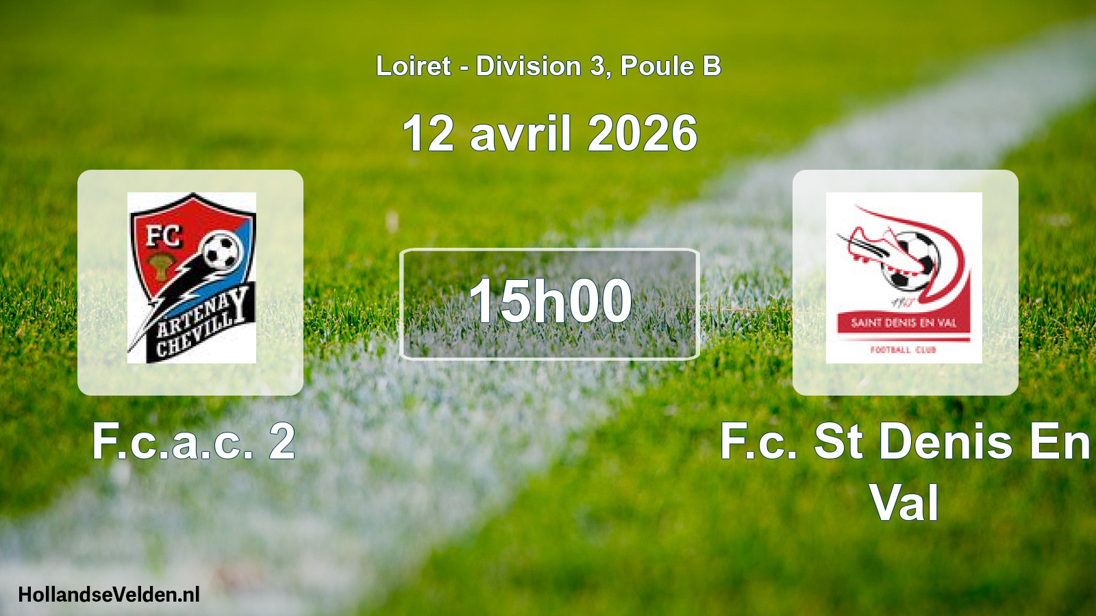 Geplande wedstrijd: F.c.a.c. 2 - F.c. St Denis En Val (12 april 2026)