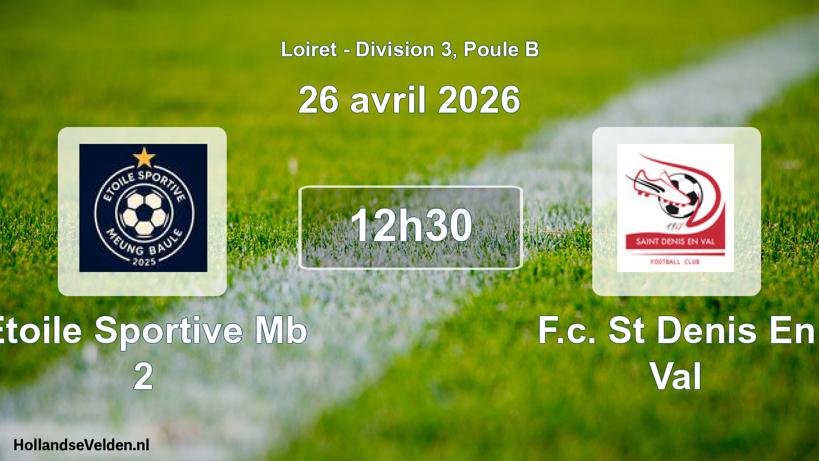 Scheduled Match: Etoile Sportive Mb 2 - F.c. St Denis En Val (26 April 2026)
