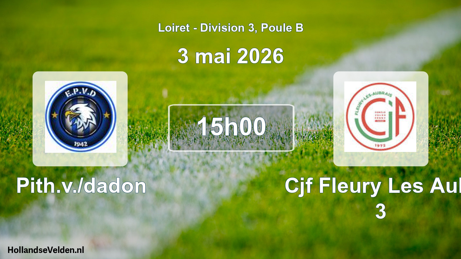 Geplande wedstrijd: Pith.v./dadon - Cjf Fleury Les Aub. 3 (3 mai 2026)