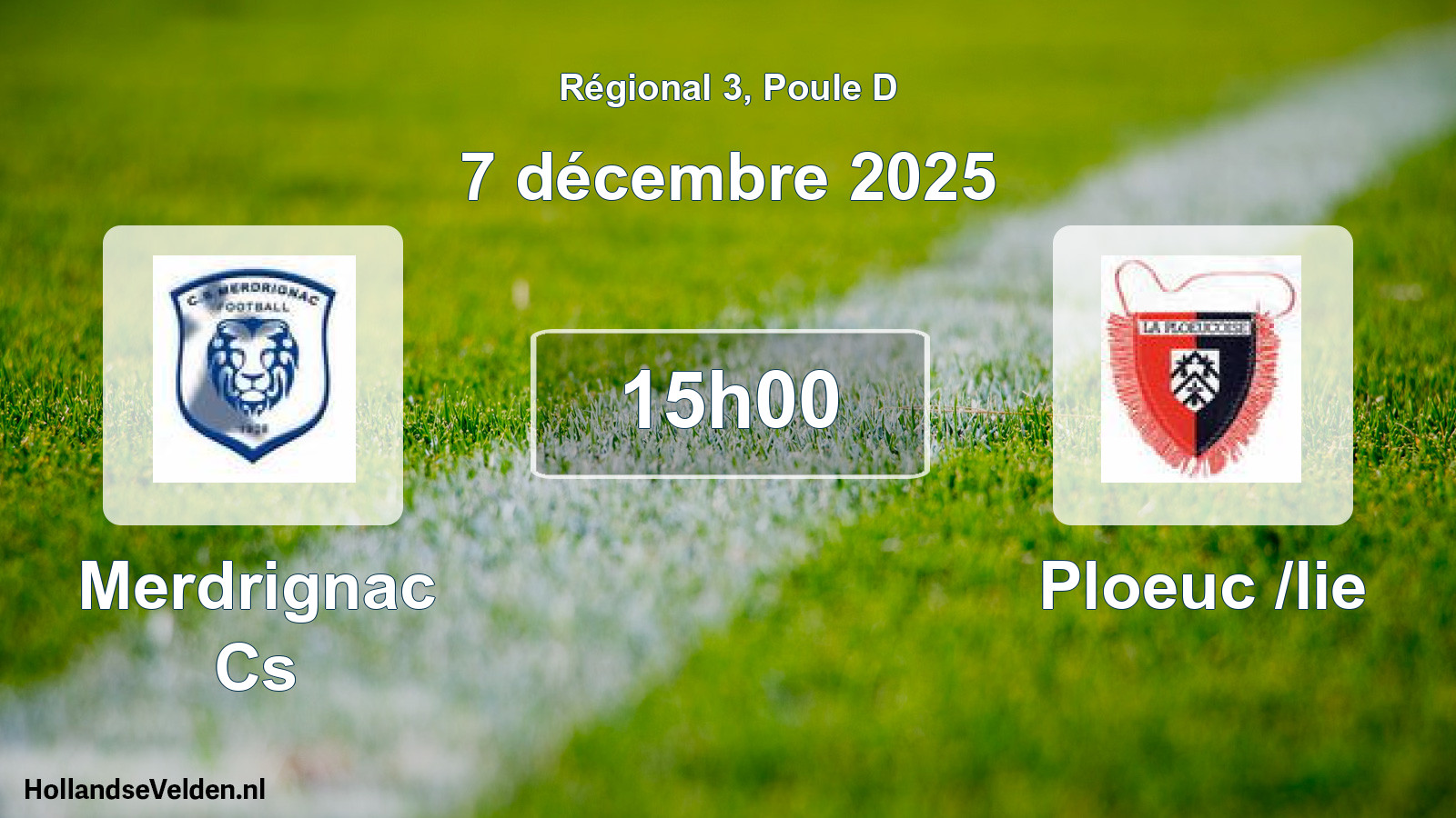 Geplande wedstrijd: Merdrignac Cs - Ploeuc /lie (7 december 2025)