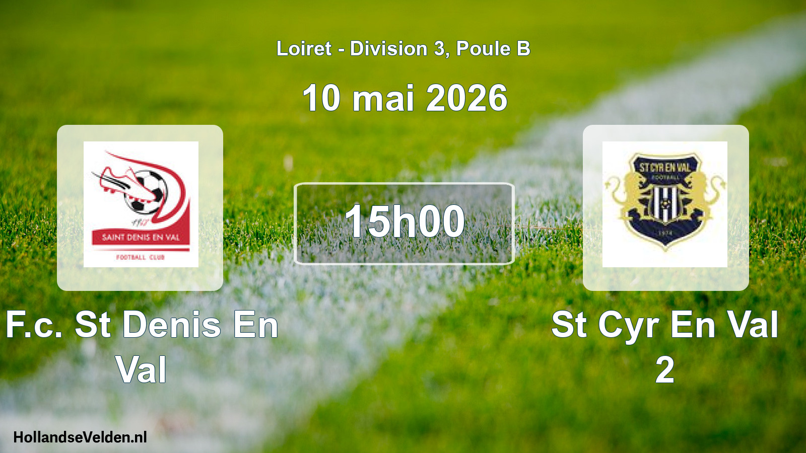 Geplande wedstrijd: F.c. St Denis En Val - St Cyr En Val 2 (10 mai 2026)