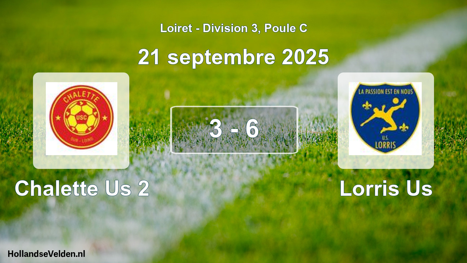 Gespeelde wedstrijd: Chalette Us 2 - Lorris Us 3 - 6 (21 septembre 2025)
