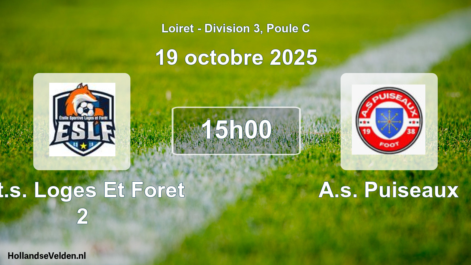 Scheduled Match: Et.s. Loges Et Foret 2 - A.s. Puiseaux (19 October 2025)