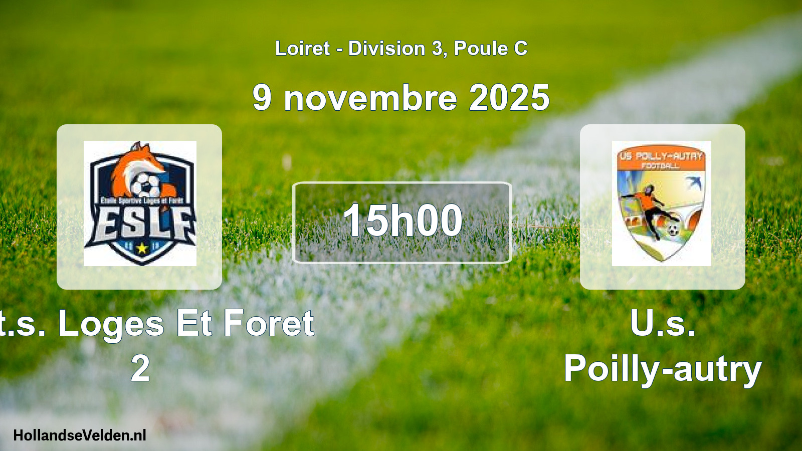 Geplande wedstrijd: Et.s. Loges Et Foret 2 - U.s. Poilly-autry (9 november 2025)