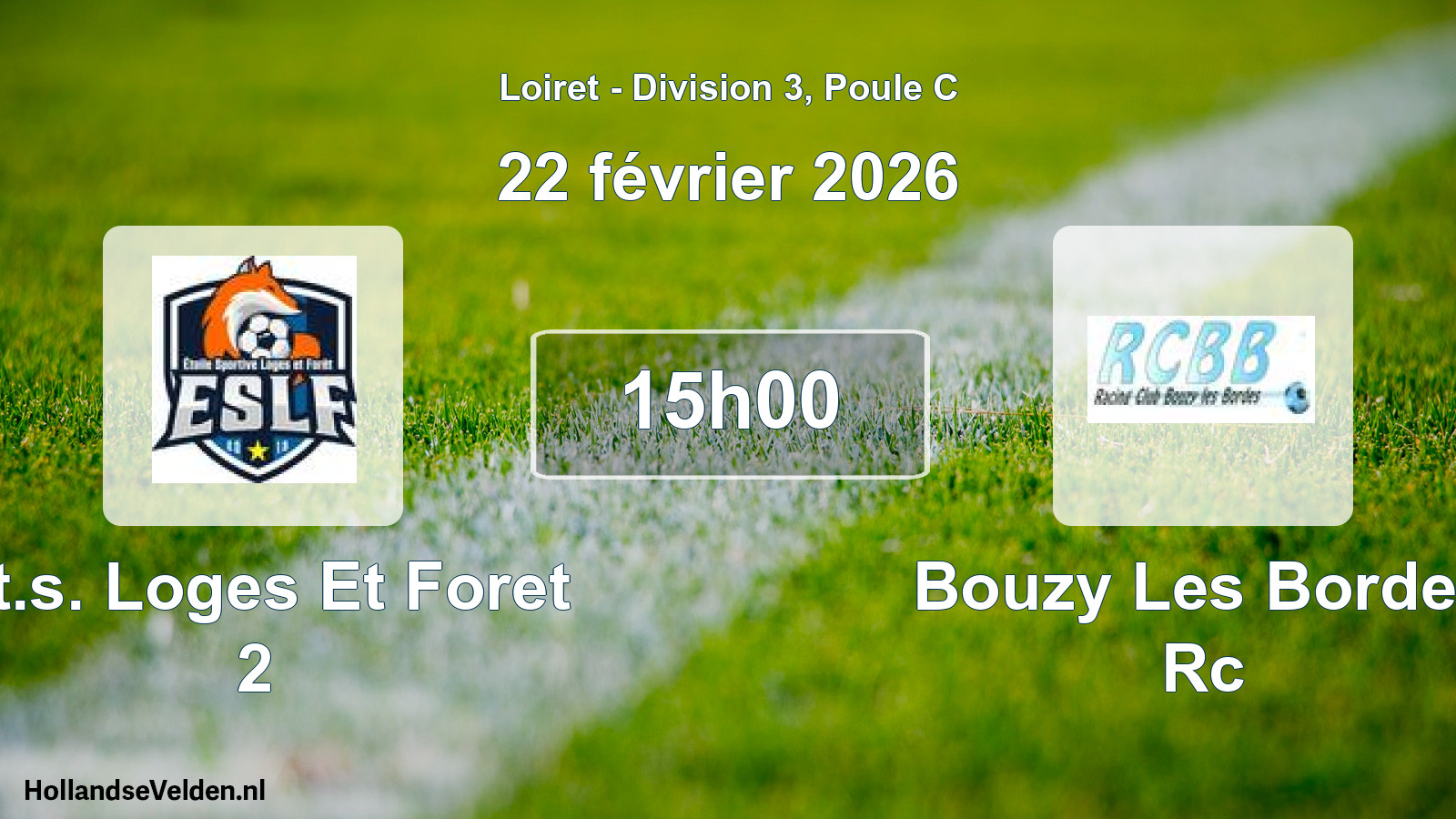 Geplande wedstrijd: Et.s. Loges Et Foret 2 - Bouzy Les Bordes Rc (22 februari 2026)