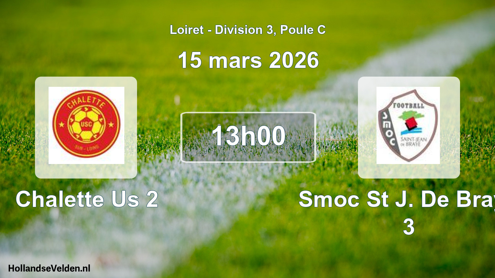 Scheduled Match: Chalette Us 2 - Smoc St J. De Braye 3 (15 March 2026)