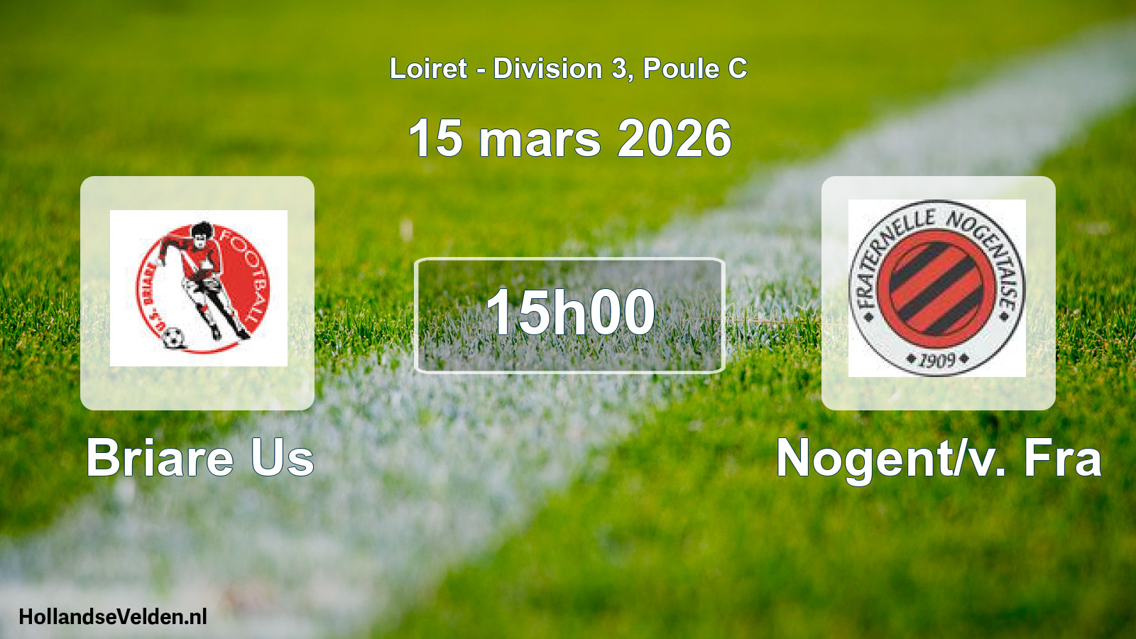 Geplande wedstrijd: Briare Us - Nogent/v. Fra (15 maart 2026)