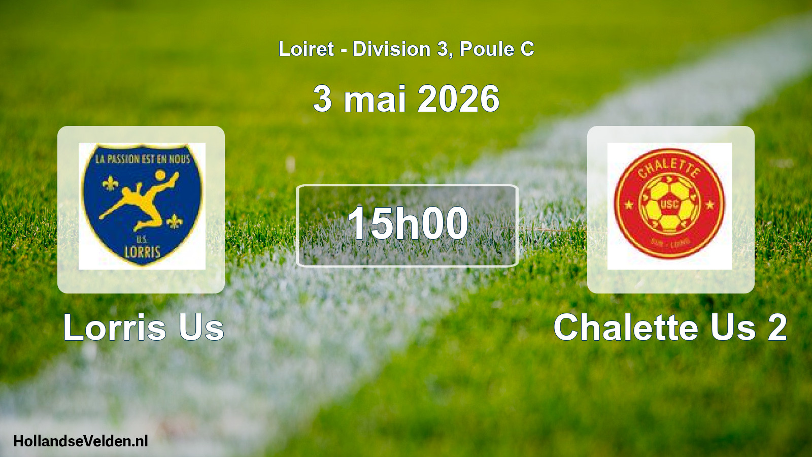 Geplande wedstrijd: Lorris Us - Chalette Us 2 (3 mei 2026)