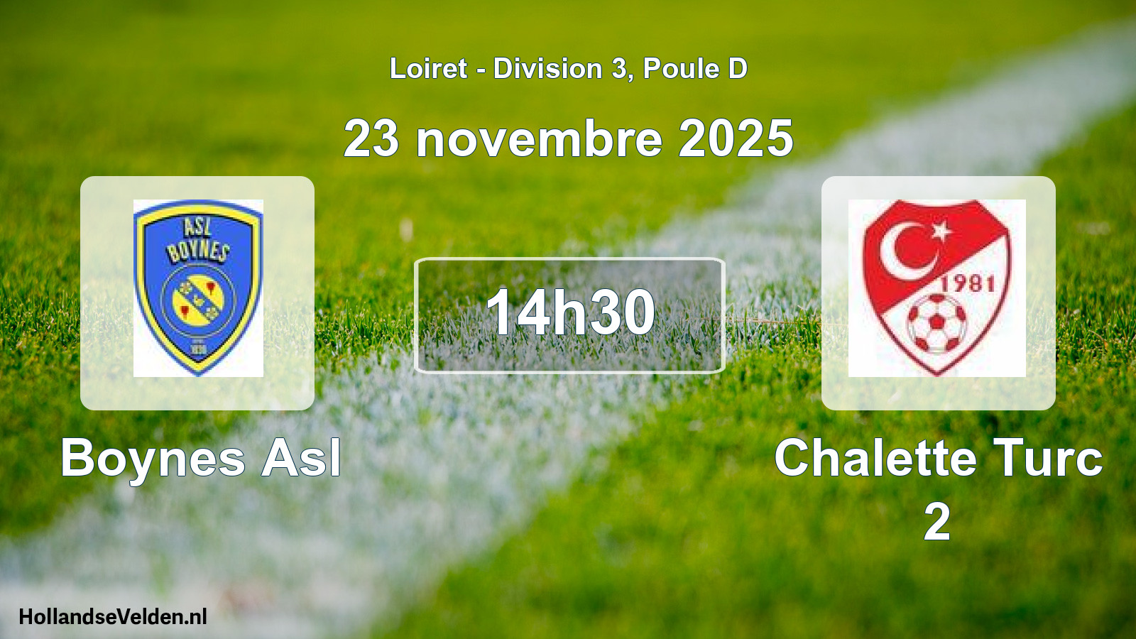 Geplande wedstrijd: Boynes Asl - Chalette Turc 2 (23 november 2025)